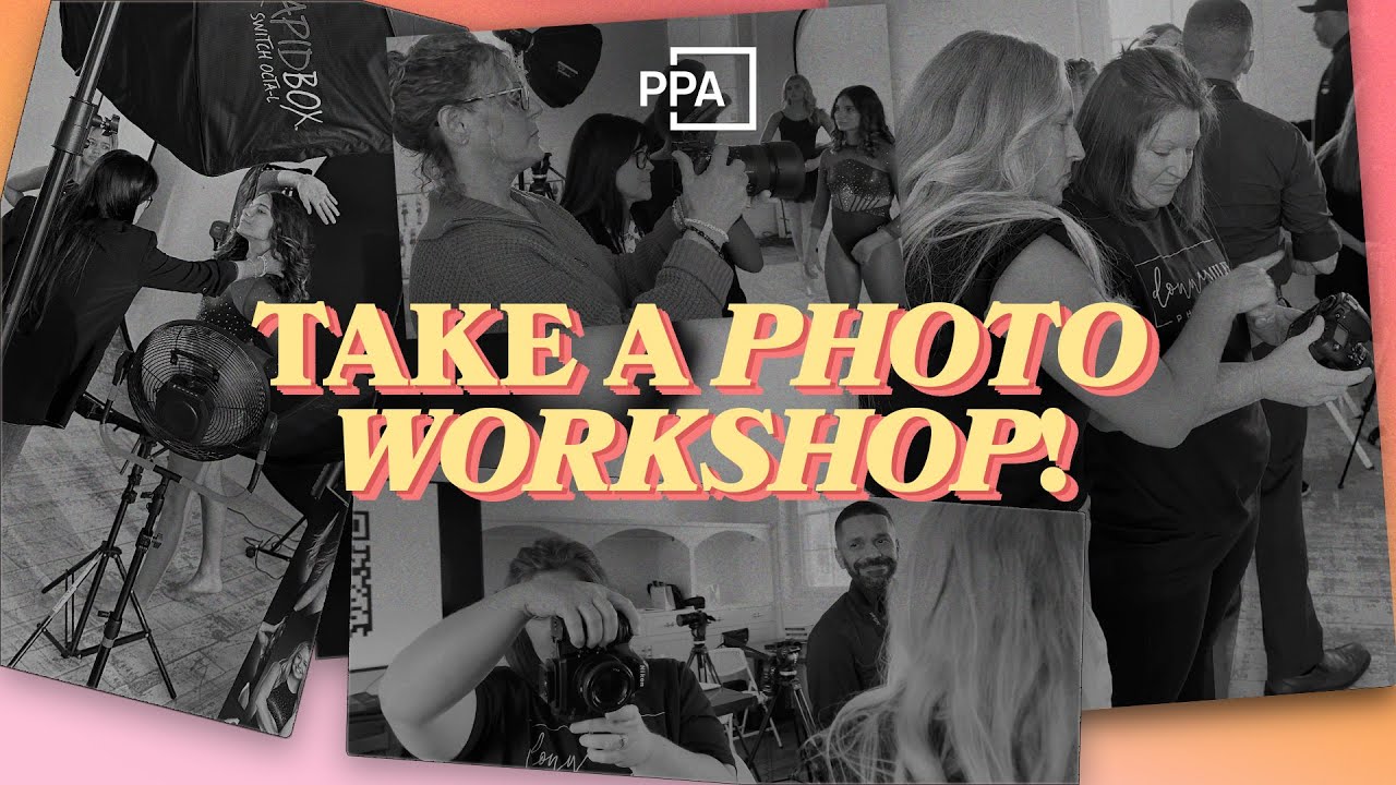 Take a PPA Photo Workshop Near You – Boost Your Skills & Connect with Experts 📍📸