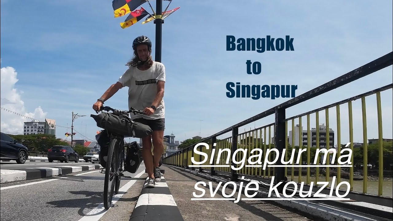 Time to Bicycle - 3 000 km do Singapuru na kole/Thajskem a Malajsií  po vlastní ose/Travel vlog19