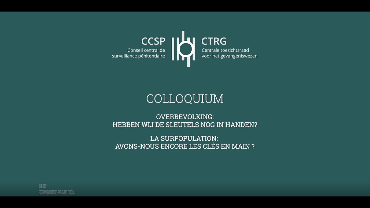 Colloque sur la surpopulation carcérale - Colloquium over overbevolking in onze gevangenissen