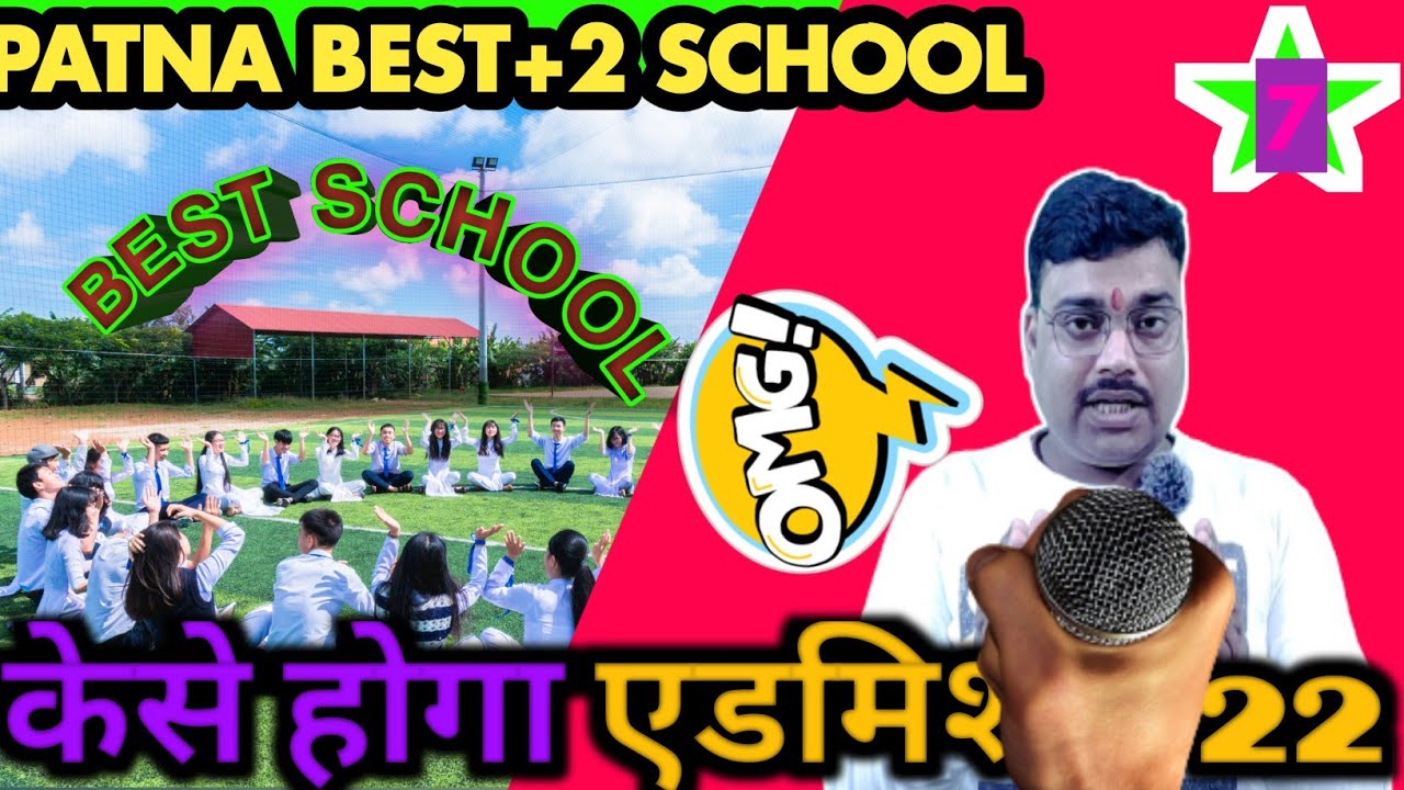 BEST SCHOOL LIST IN PATNA IN WHICH YOU CAN TAKE ADMISSION IN 2022 BY SIR JEE PATNA #PATNA_TOP_SCHOOL