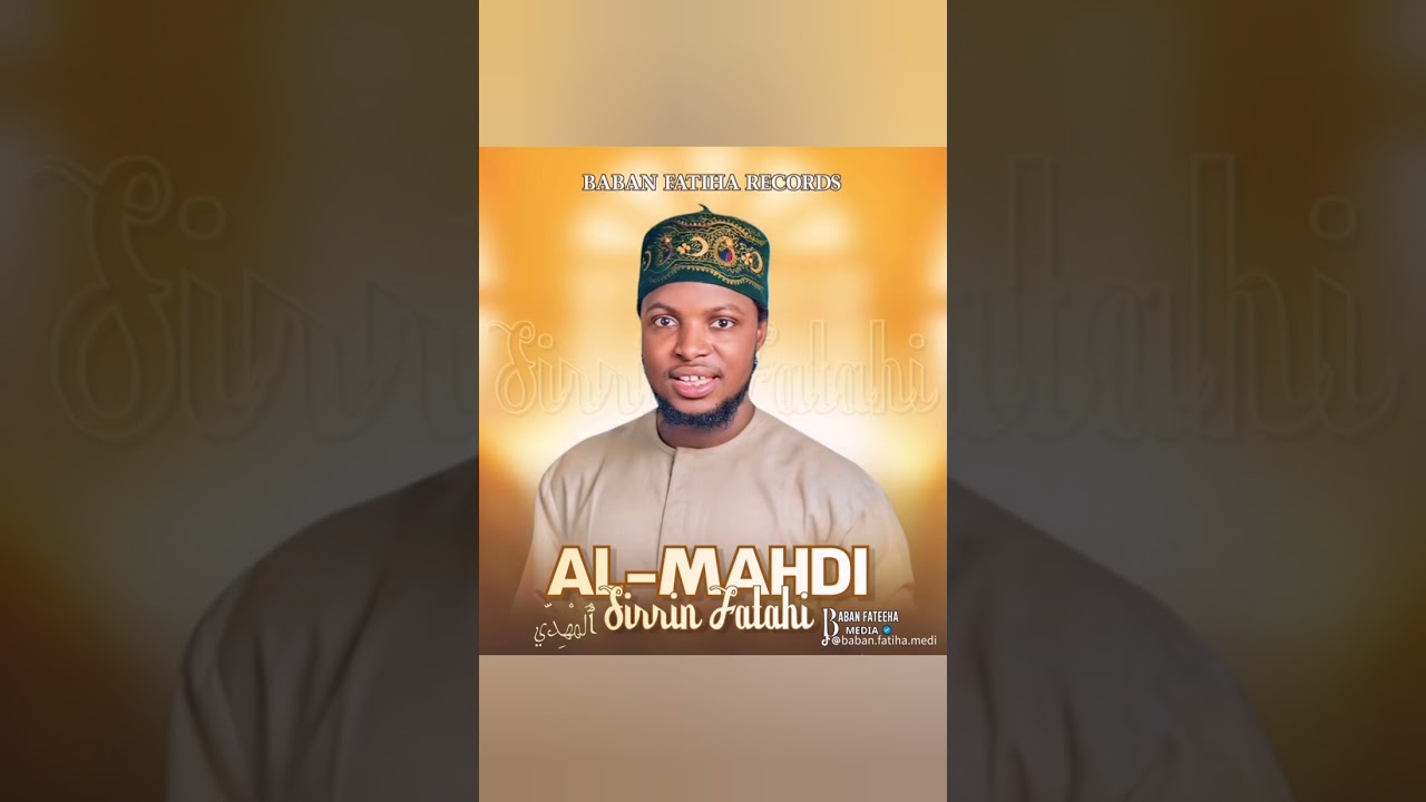 Sabur wakan sirrin fatahi official music video song  AL MAHADI