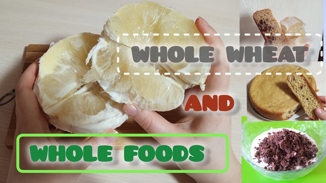 How I Use Whole Wheat on my Whole Foods Diet; Peeling a Pomelo