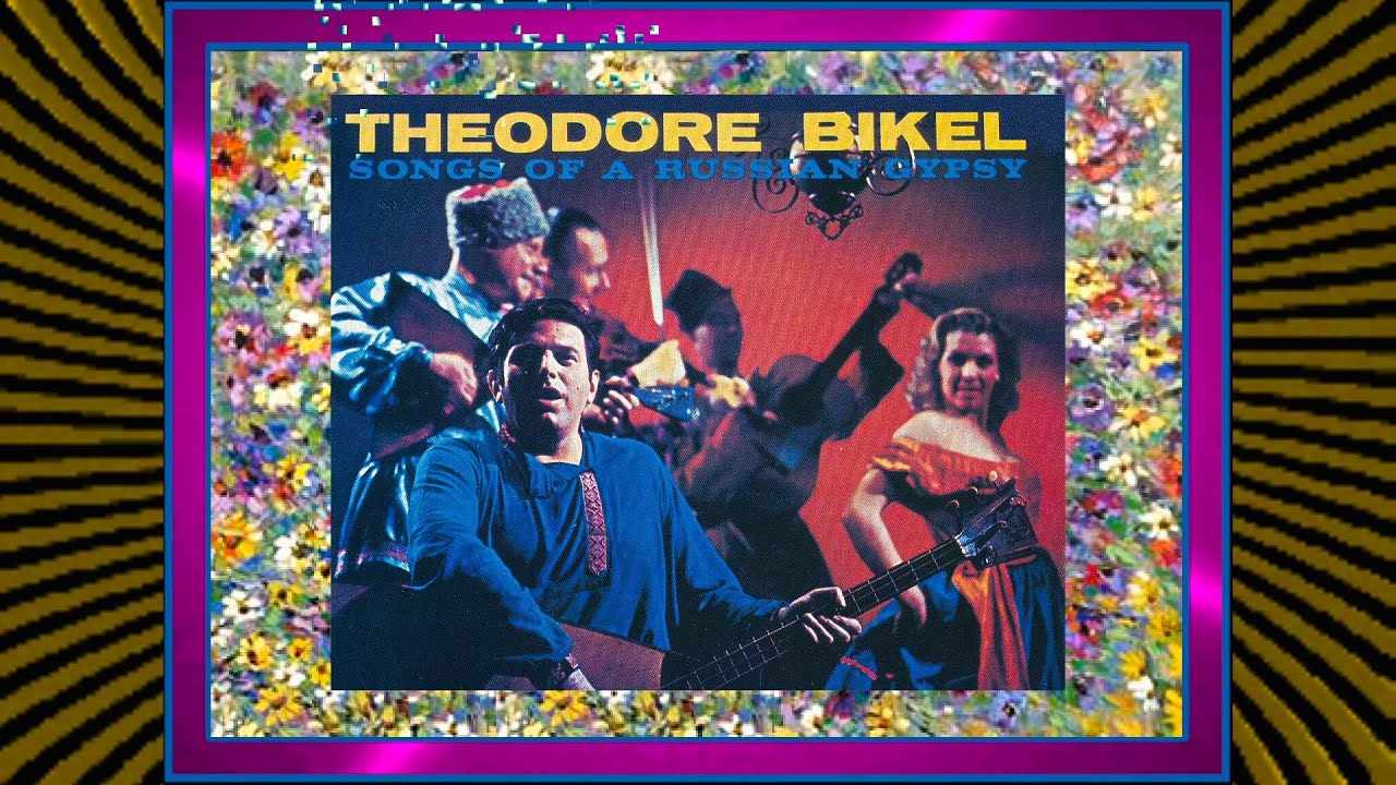 Theodor Bikel - Songs of a Russian gypsy