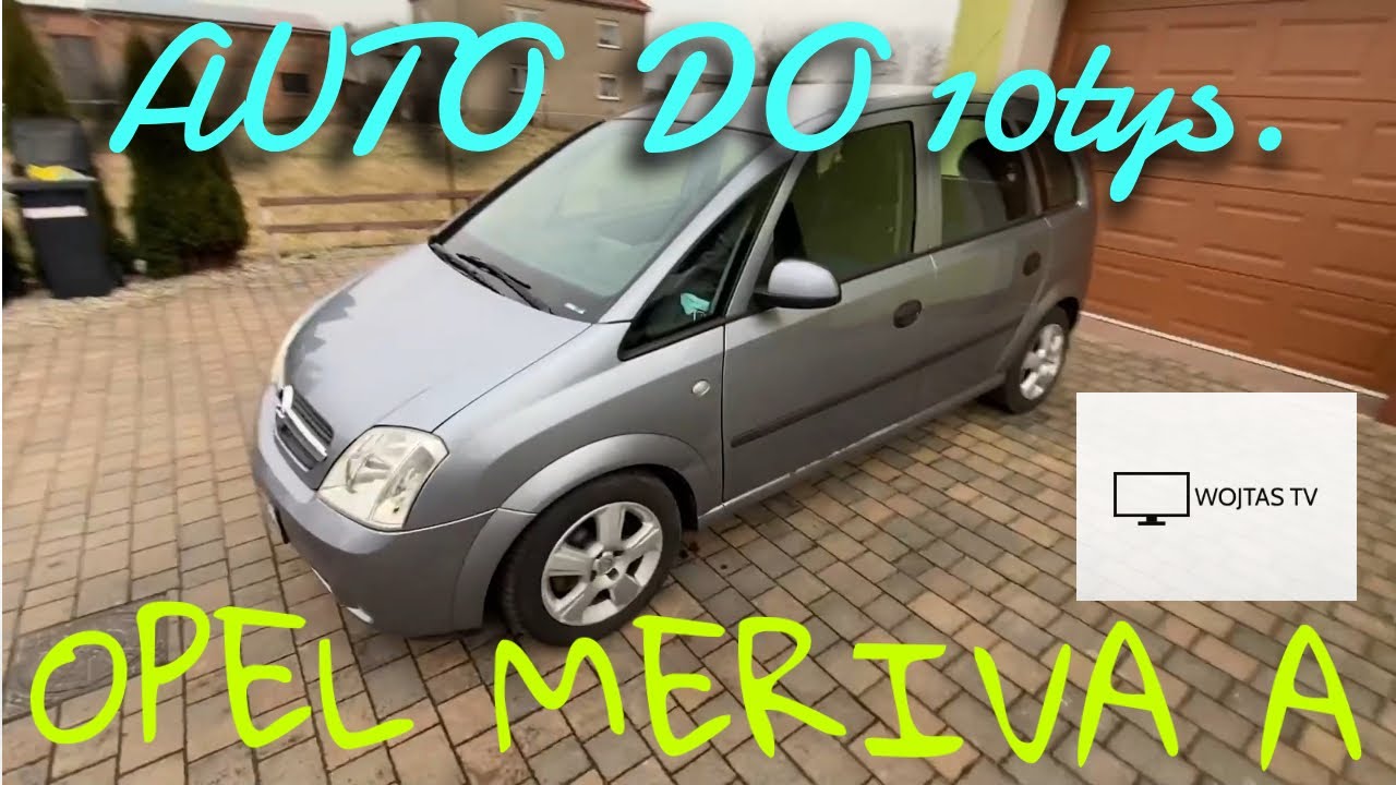 AUTO DO 10 TYS. - Opel Meriva A  - 