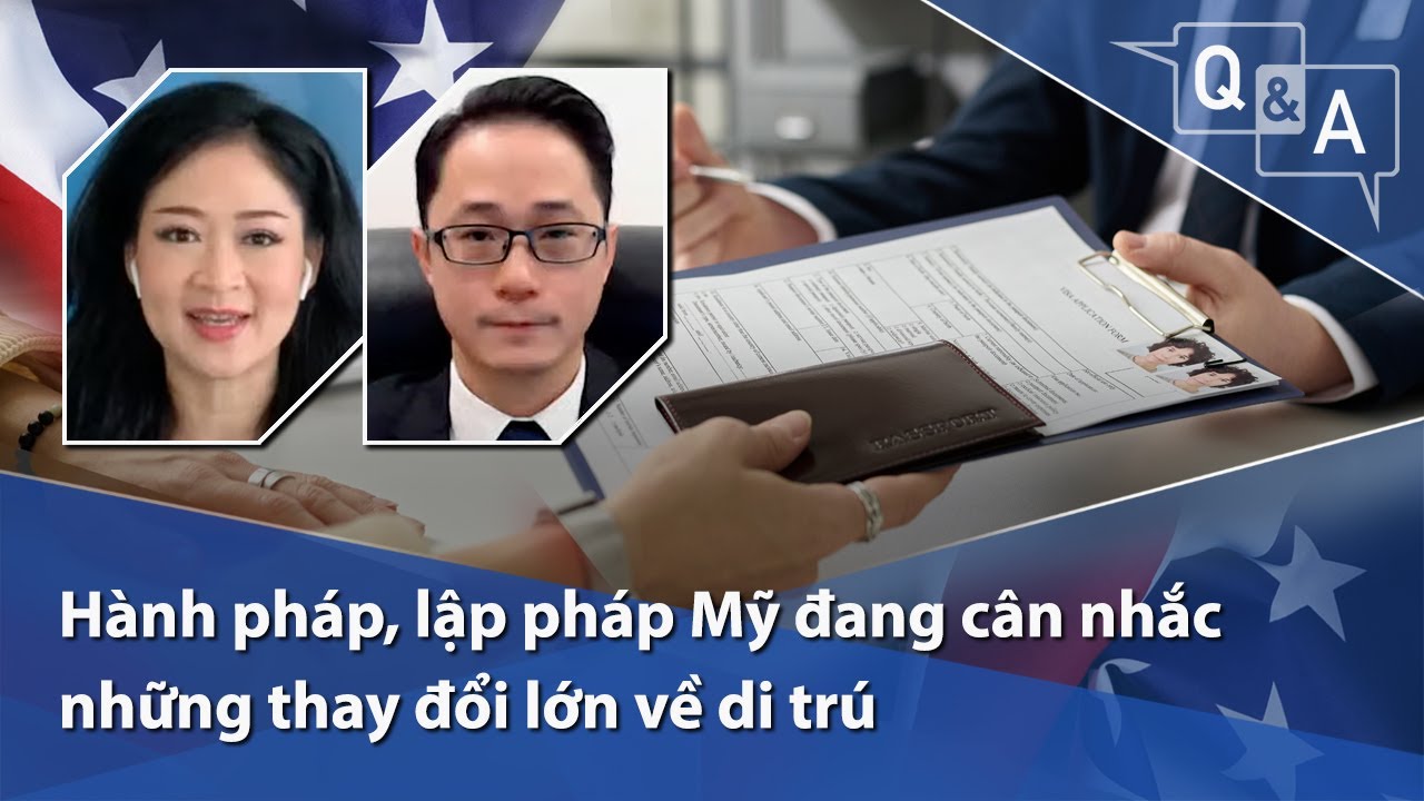 Hành pháp, lập pháp Mỹ đang cân nhắc những thay đổi lớn về di trú