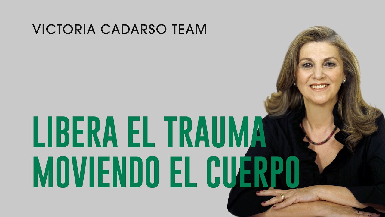 Como SUPERAR un TRAUMA moviendo el CUERPO