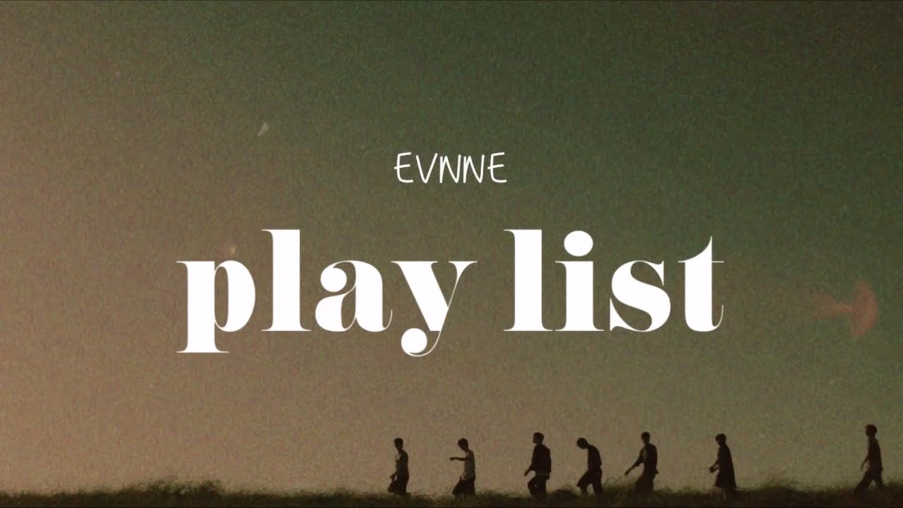 [𝒑𝒍𝒂𝒚𝒍𝒊𝒔𝒕] 이븐이 써내려가는 사랑 이야기 | EVNNE playlist