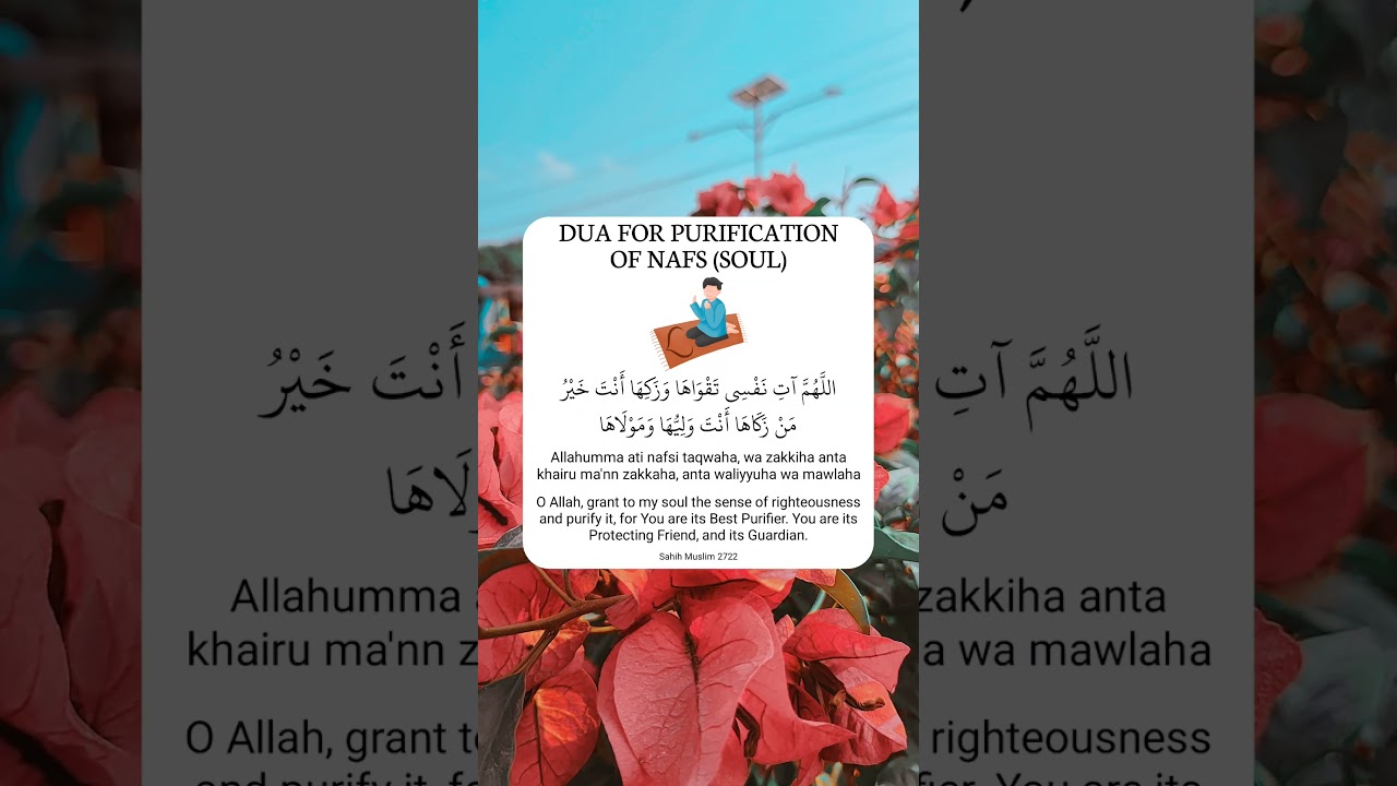 Dua for Purification of Nafs (Soul)