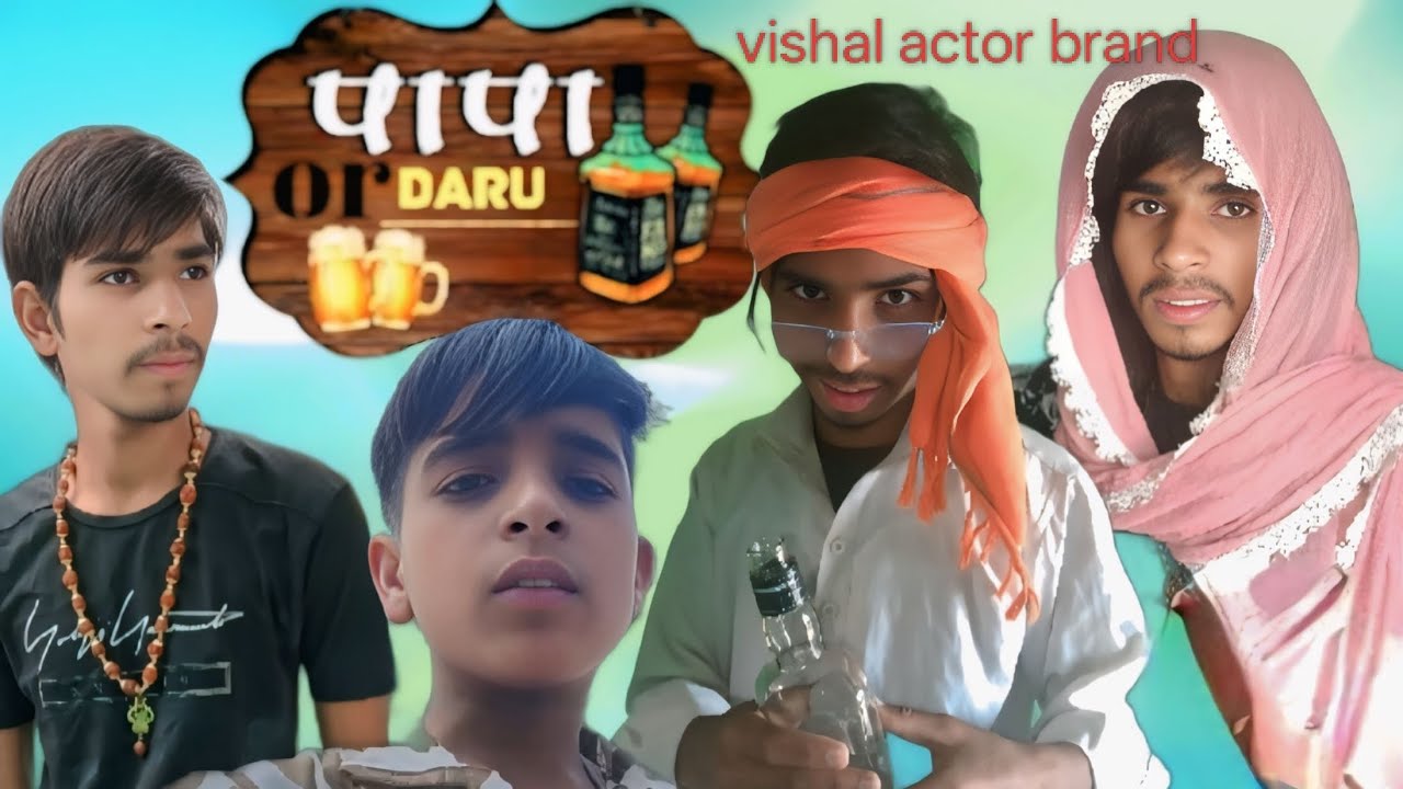 Papa Or Daru🍾 | Full  Funny Video 😂 |Vishal Actor Brand 