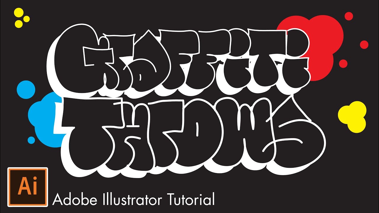 How to do Graffiti Throw Ups in Adobe Illustrator - AI Tutorial