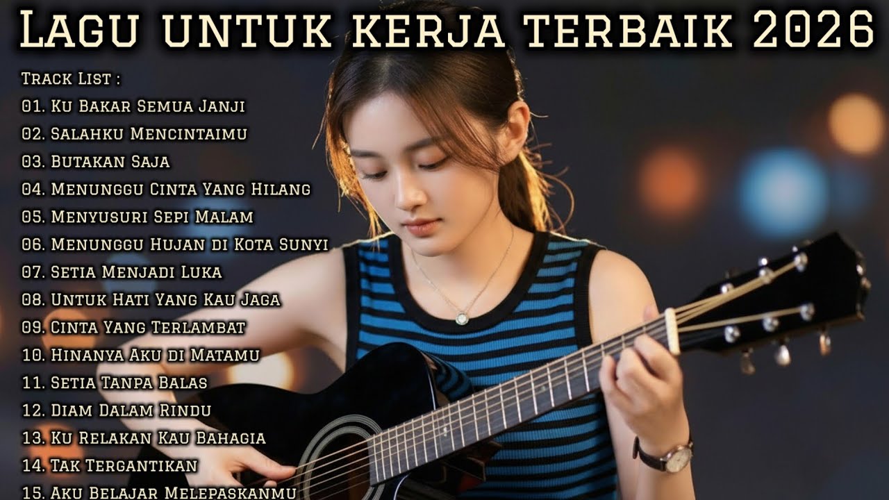 🎵 LAGU UNTUK KERJA TERBAIK 2026 | FULL ALBUM SLOW ROCK & MELLOW TERPOPULER