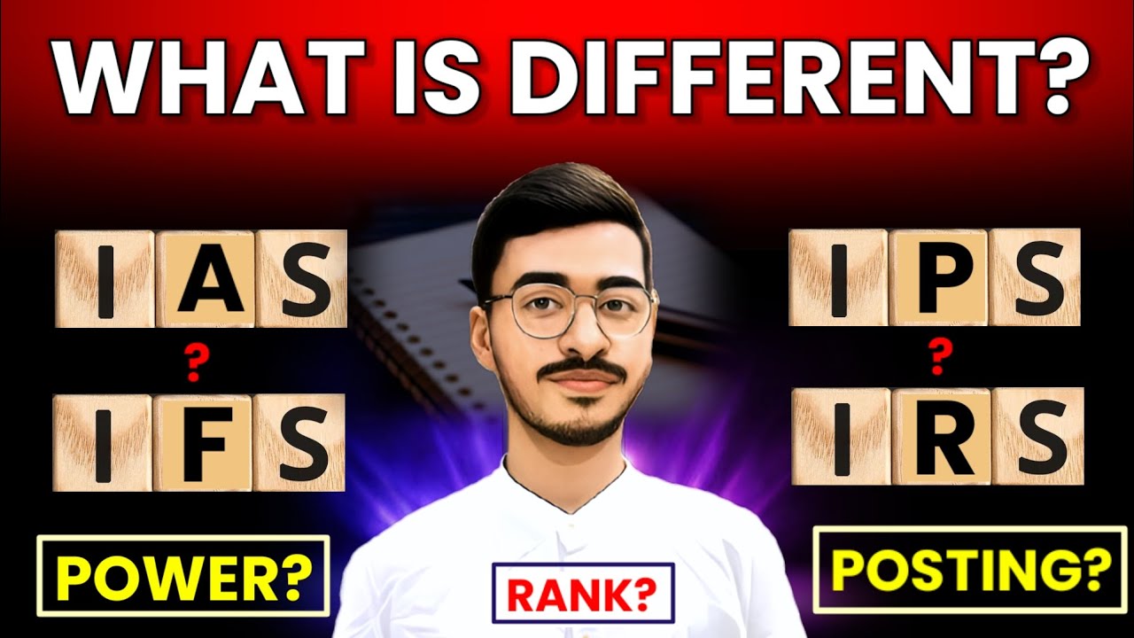IAS , IPS , IFS , IRS में क्या फर्क है ? | Salary, Power, Life & Rank Details 