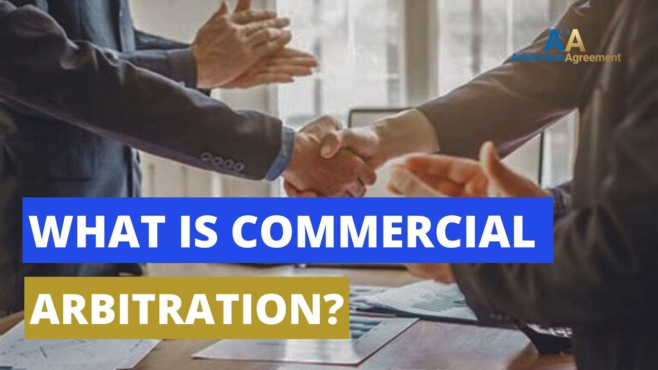 What is Commercial Arbitration ? ⚖️ 👨🏻&zwj;💼 ℹ️  👌🏼