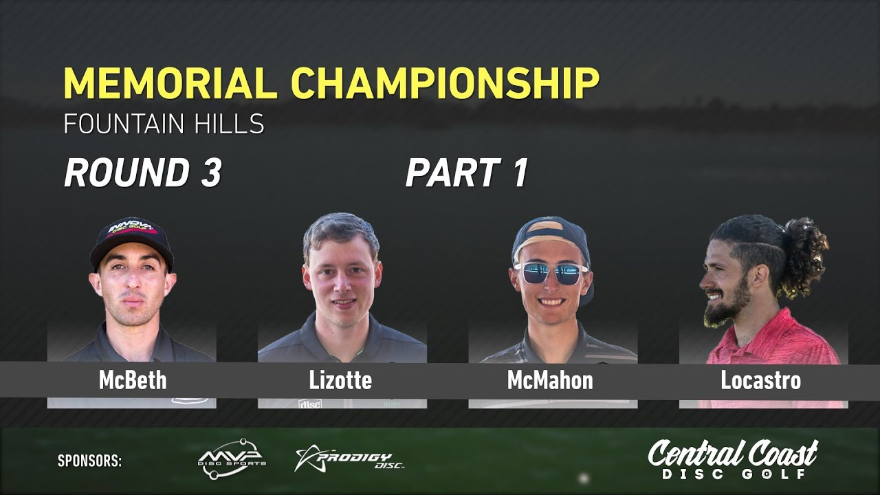 2018 Memorial Round 3 Part 1 (McBeth, Lizotte, McMahon, Locastro)
