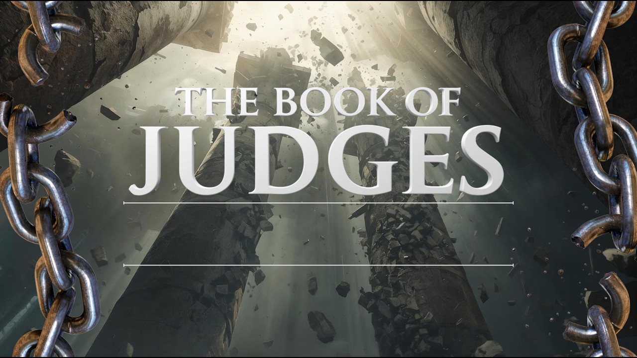 Judges 15:1-16:31 