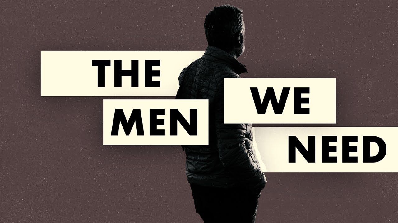 The Men We Need Are Authentic