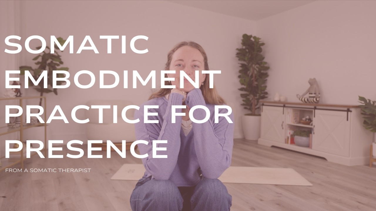 Somatic embodiment practice for presence, aliveness and joy