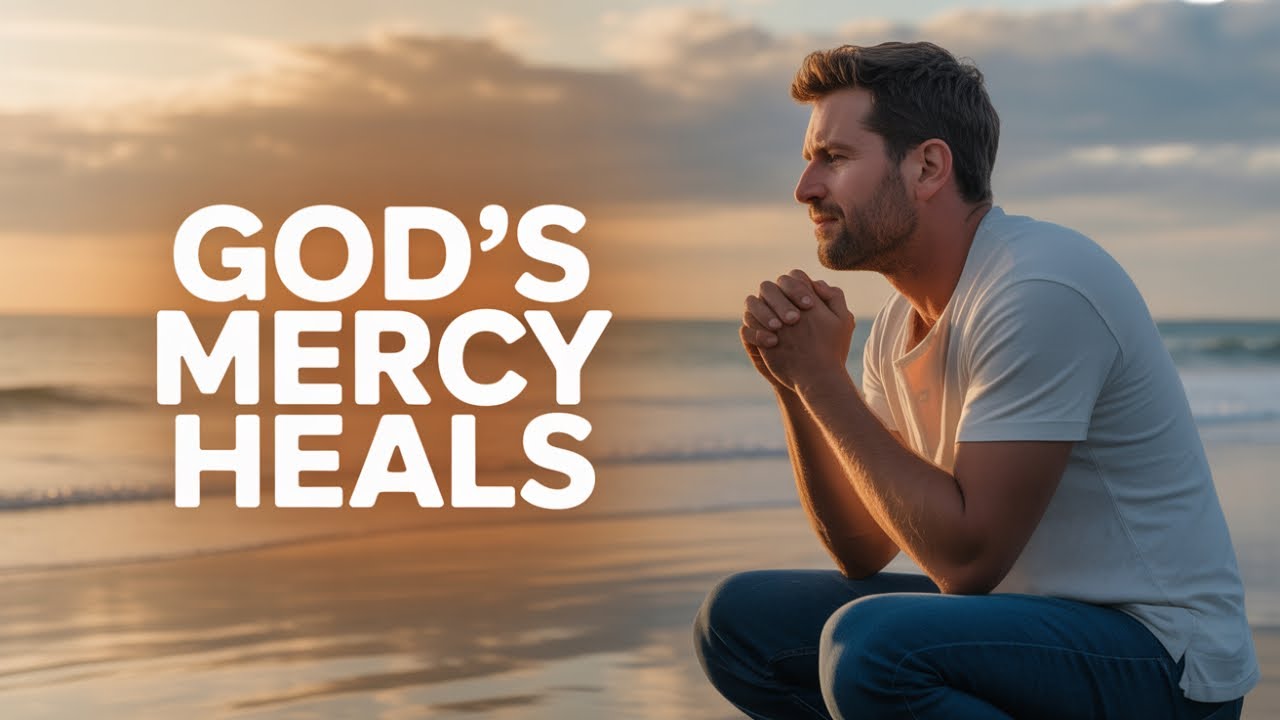 20 Bible Verses About God’s Mercy That Heals the Broken| “Don’t Skip These 20 Bible Verses 