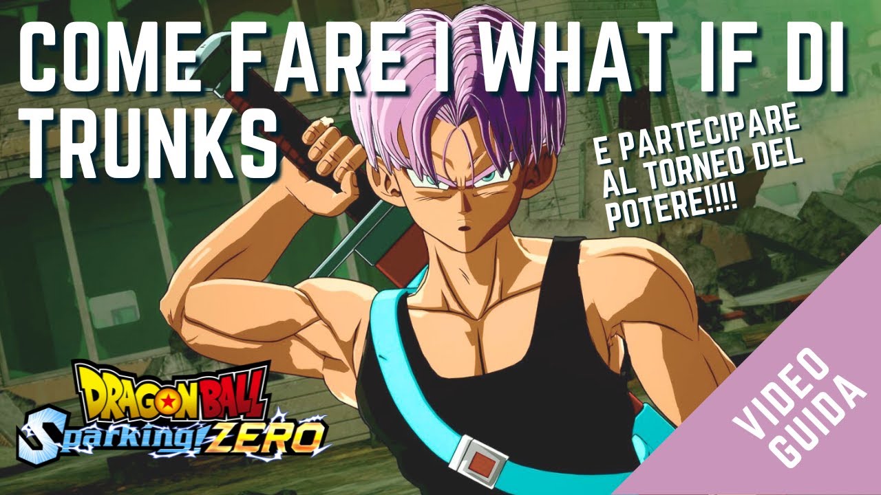 DragonBall Sparking Zero: Guida ai What if della Storia di Trunks del Futuro