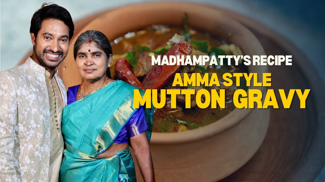 Amma Style Mutton Kulambu | மட்டன் குழம்பு | Chef Madhampatty Rangaraj Recipe | Madhampatty