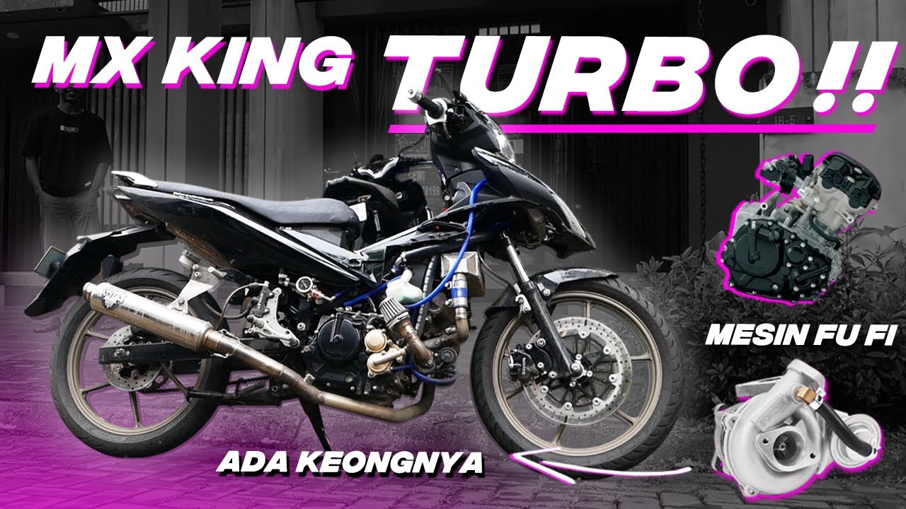 MX KING PAKAI TURBO! Tapi mesinnya Satria Fu Fi | STUTUTUU!!!