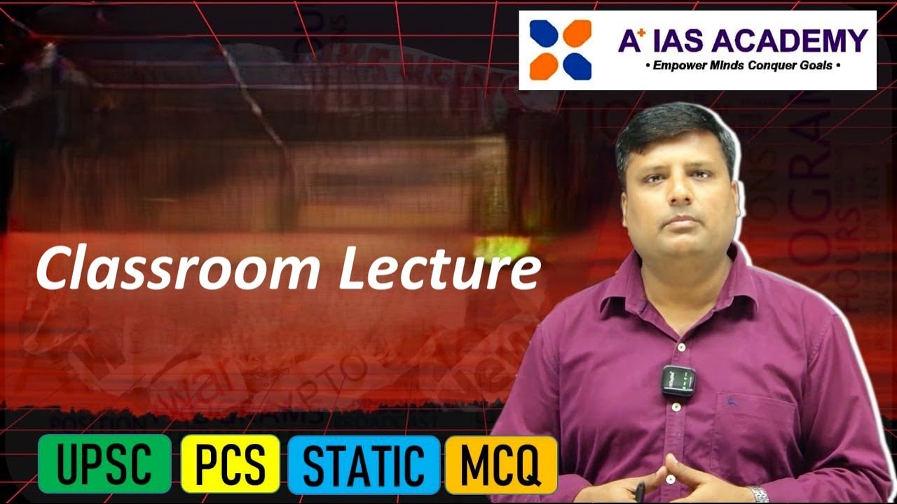 Classroom Video Lecture by P. Jayswal Sir | Prepare with Confidence | A+ IAS Academy #upscexam