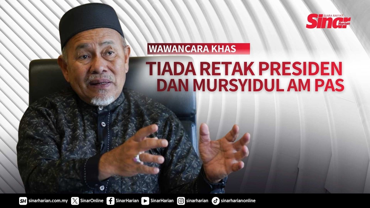 [WAWANCARA KHAS] Tiada retak Presiden dan Mursyidul Am Pas