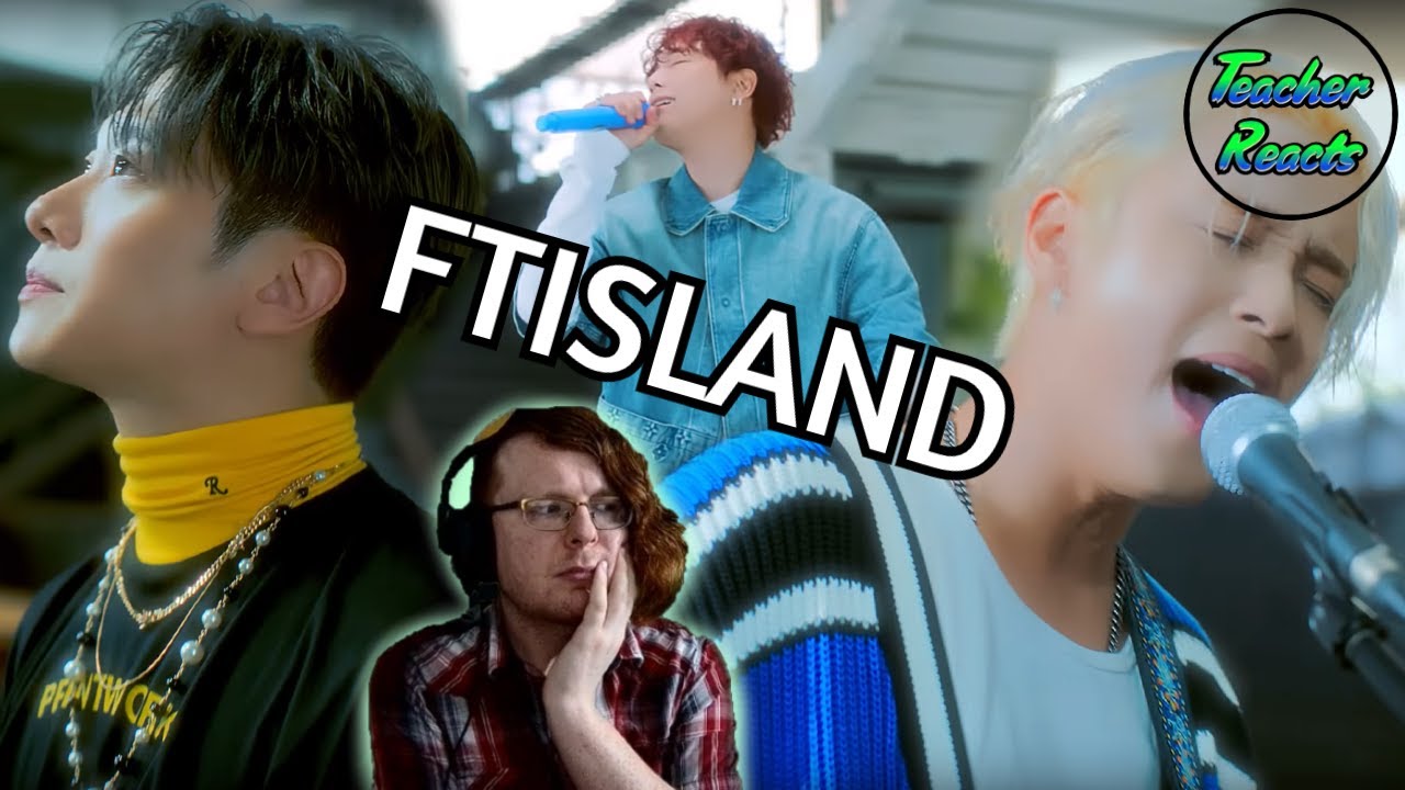 TEACHER REACTS | FTISLAND (FT아일랜드) 'Sage' MUSIC VIDEO
