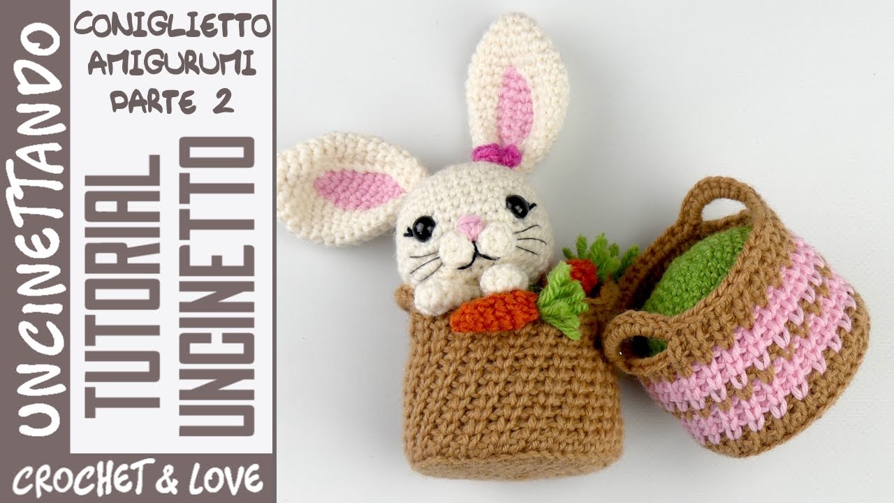 🐰✨ Амигуруми Кролик в Корзине – Часть 2 - Пошаговое руководство