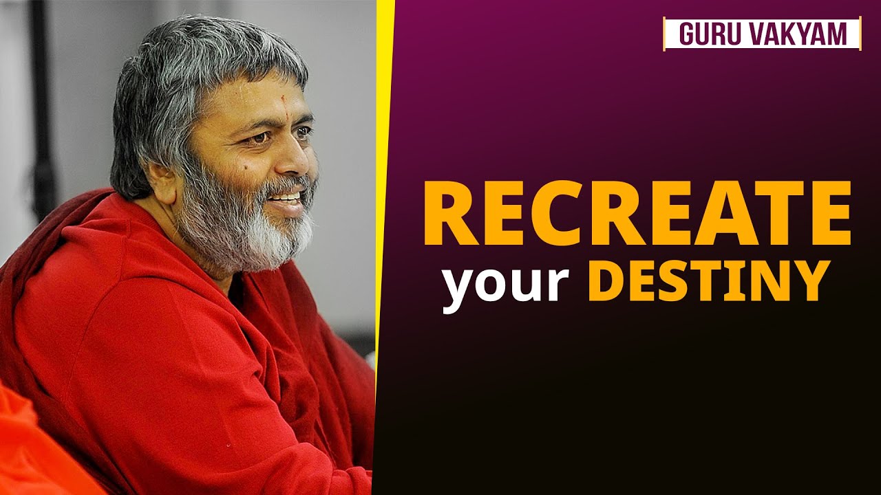 Guru Vakyam English, Episode 830 : RECREATE your DESTINY