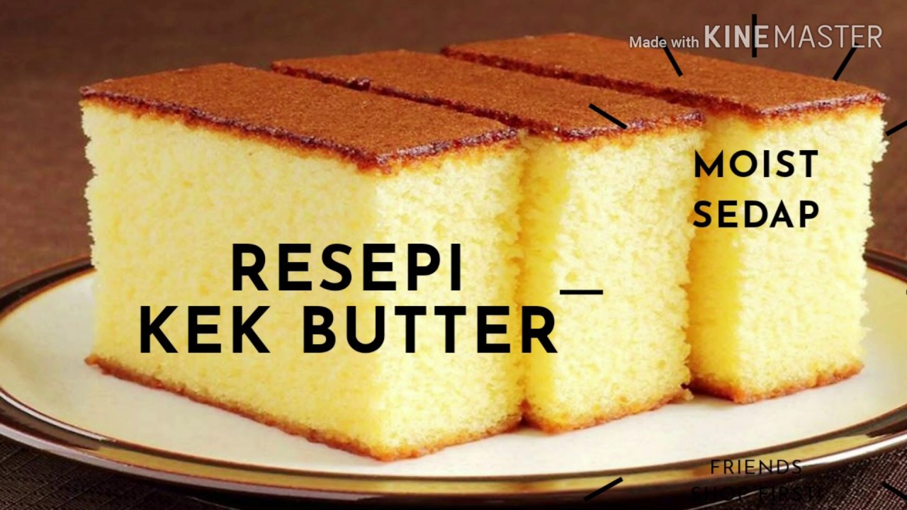 Resepi KEK BUTTER MUDAH DAN SEDAP