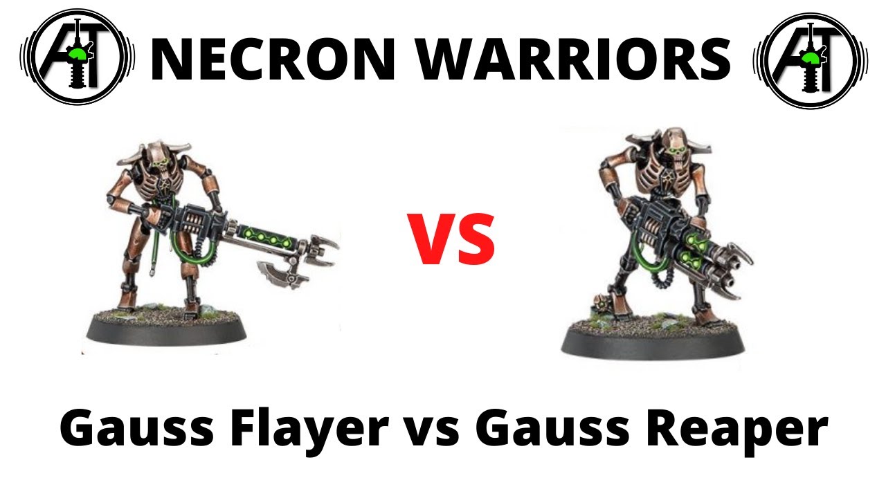 Gauss Flayer vs Gauss Reaper - Necron Warriors Weapon Choice Comparison + Math Hammer - Indomitus