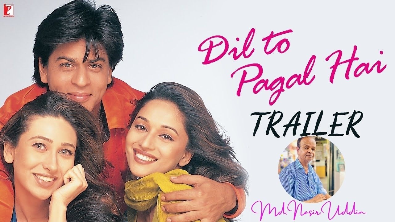 Dil to Pagal hai by -Md. Nasir Uddin