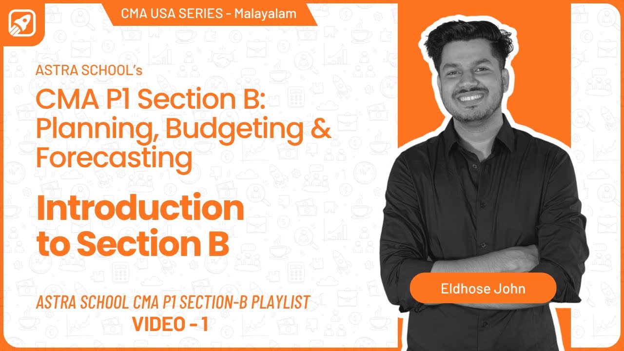 Introduction to Section B | CMA USA | Part 1 | Section B | Malayalam
