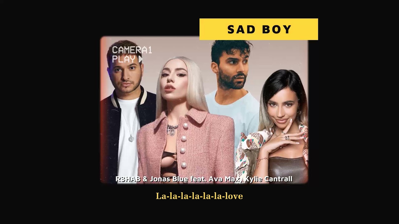 Vietsub | Sad Boy - R3HAB & Jonas Blue ft. Ava Max & Kylie Cantrall | Lyrics Video