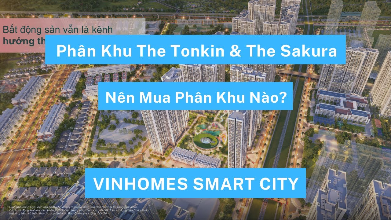 So Sánh Phân Khu The Sakura và Tonkin Tại Vinhomes Smart City, Nên Mua Khu Nào? | Vinhomes Trung Đen