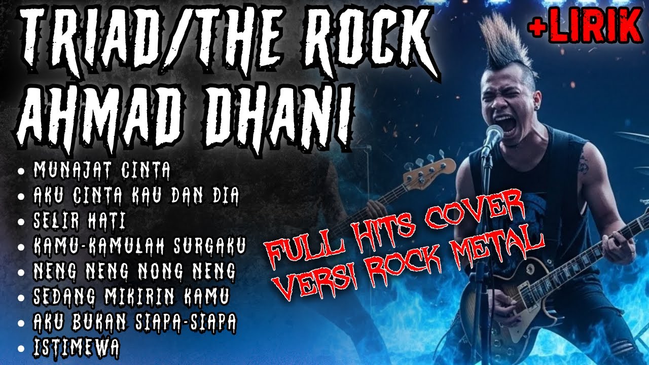 TRIAD-THE ROCK-AHMAD DHANI ┃ FULL HITS COVER ROCK METAL VERSION