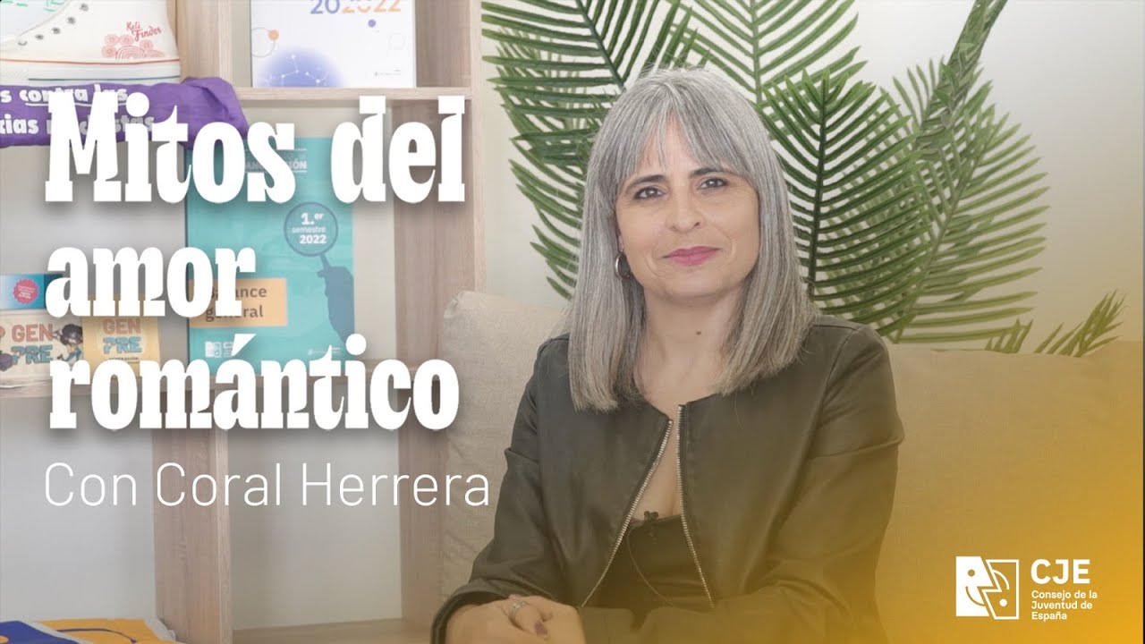 💘 MITOS DEL AMOR ROMÁNTICO con Coral Herrera