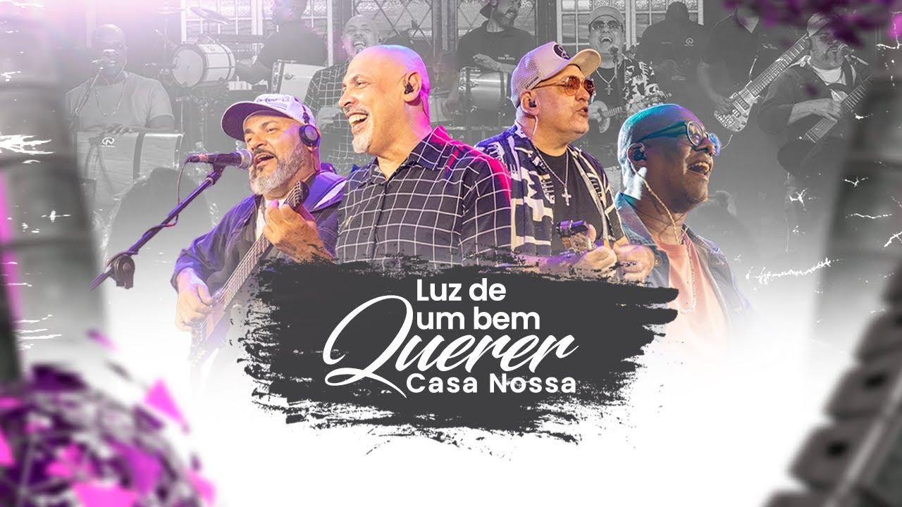 Grupo Casa Nossa - Luz de Um Bem Querer - 2025