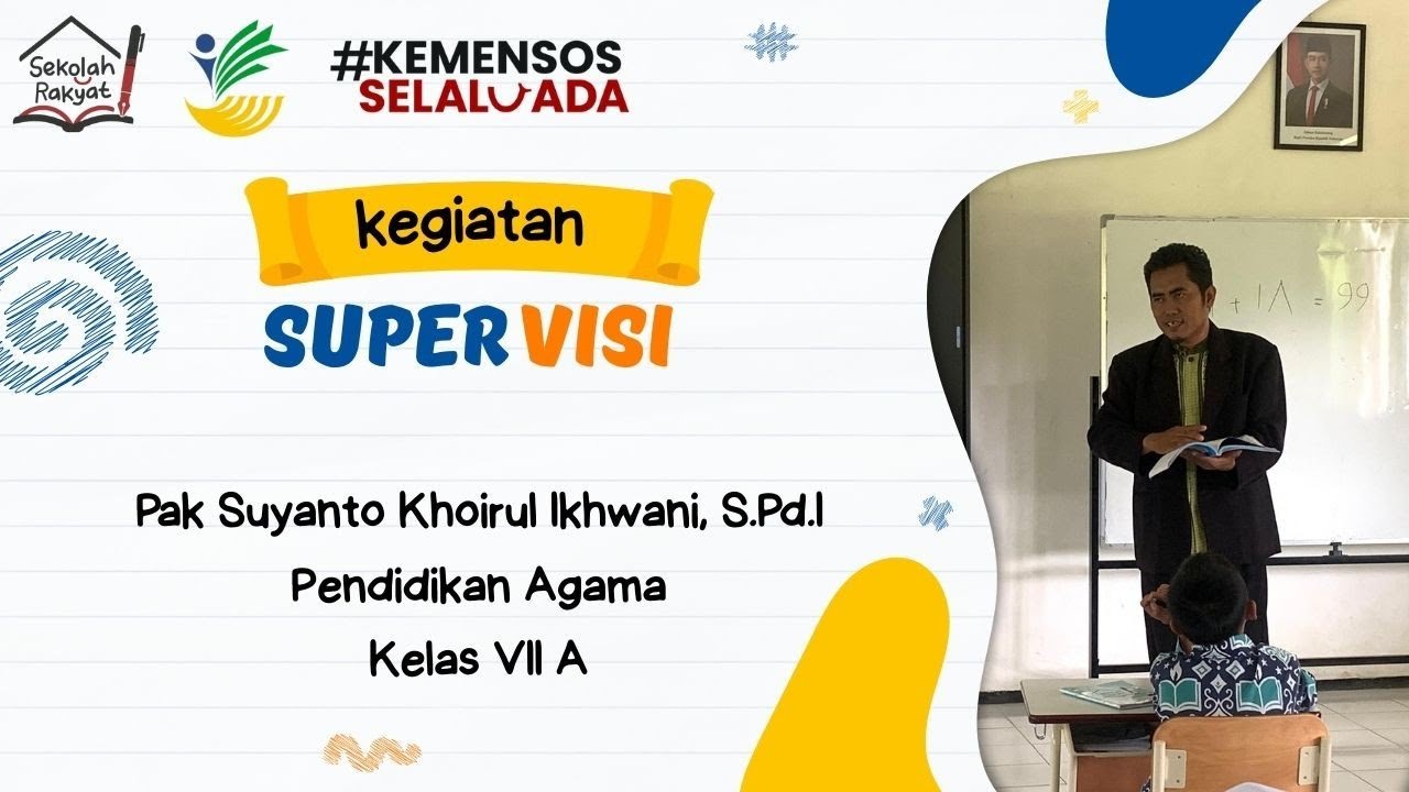 Kegiatan Supervisi Pak Suyanto Khoirul Ikhwani, S.Pd.I  Guru Pendidikan Agama SRT 2 Banyuwangi