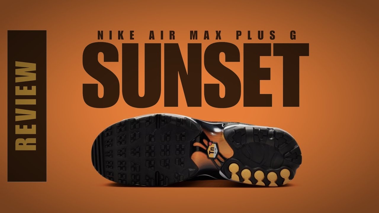 Nike Air Max Plus G SUNSET 2025 REVIEW and PRICE