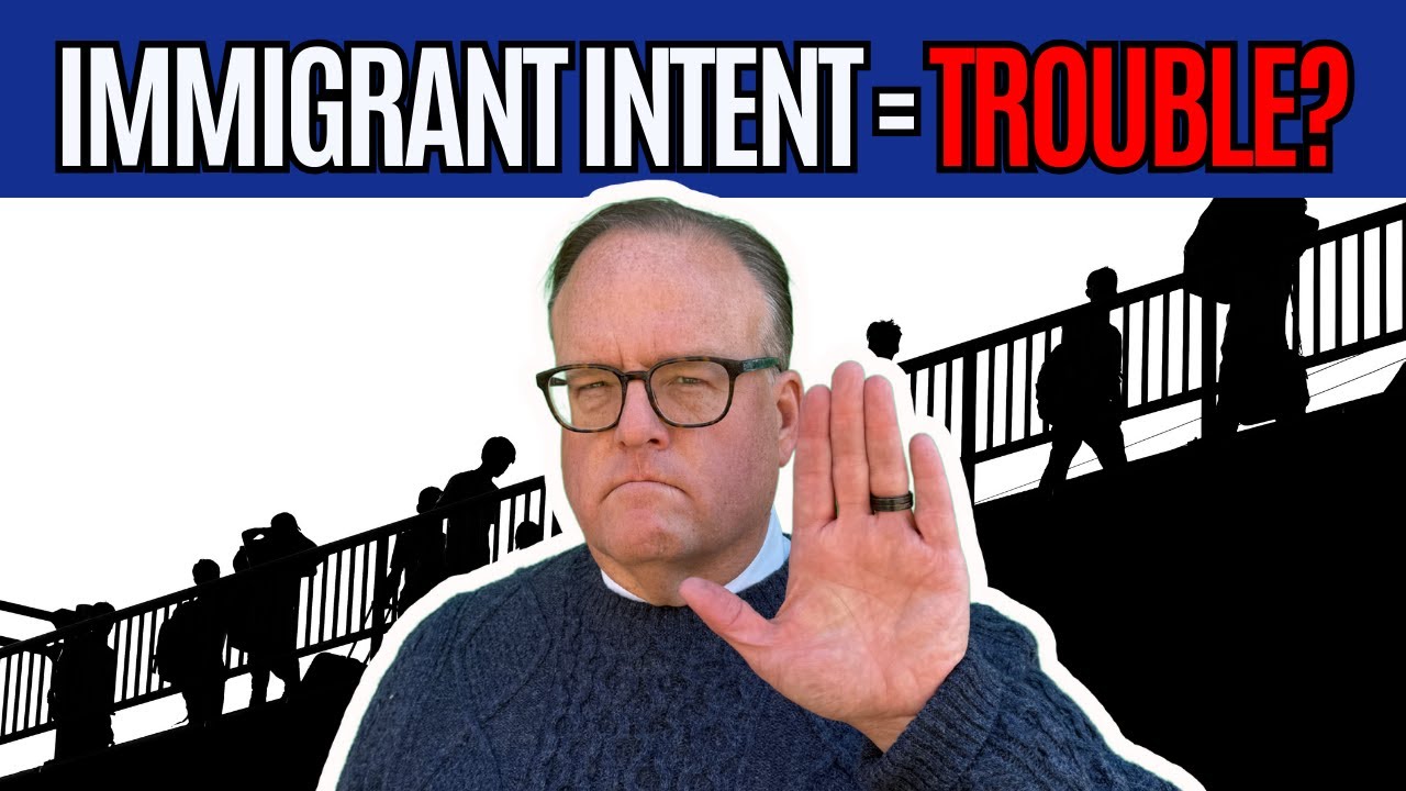 ⚠️ Immigrant Intent Explained: How Your Purpose Can Ruin Your Case