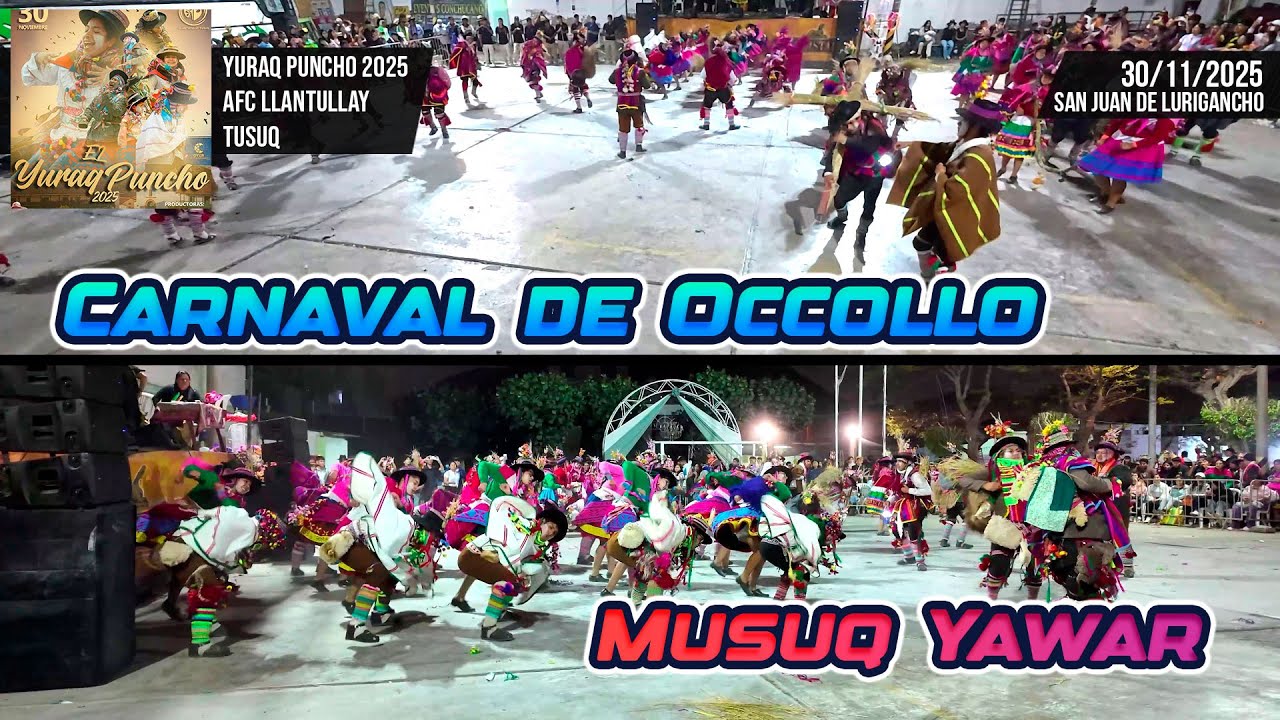 Carnaval de Occollo - Ayacucho - Musuq Yawar / Yuraq Puncho 2025 Llantullay Tusuq