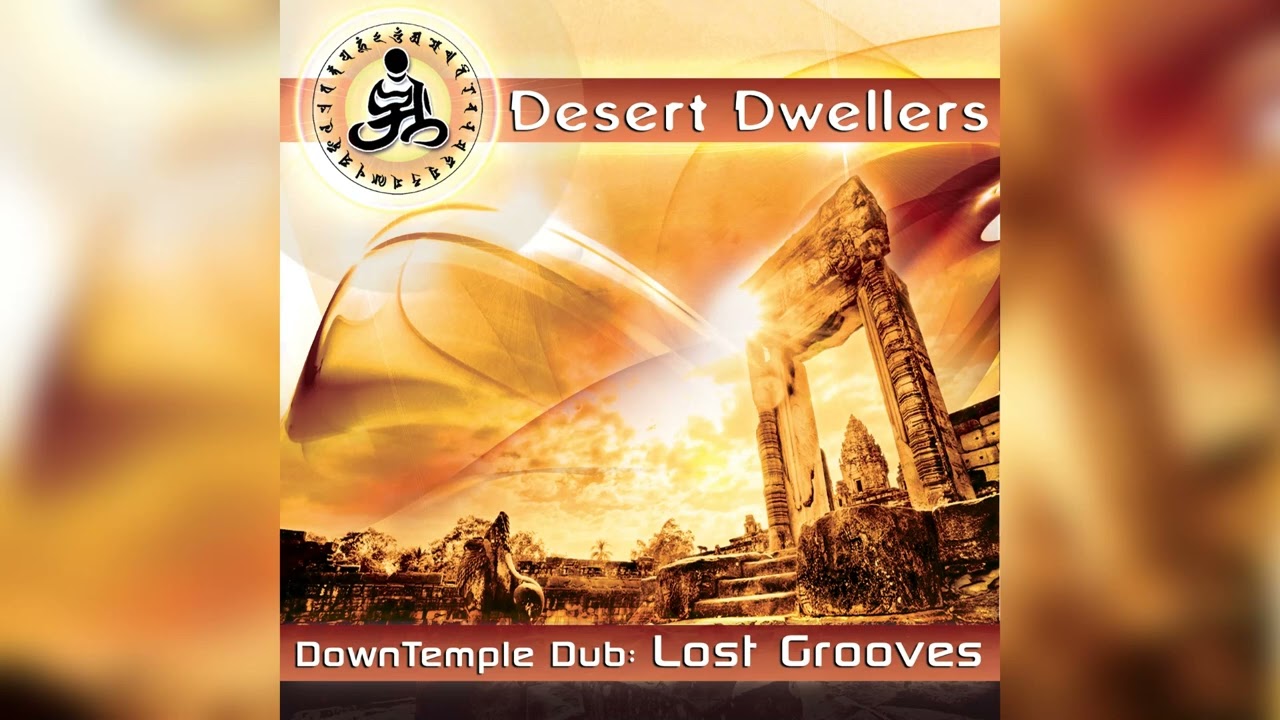 Desert Dwellers - The Dub Sutras (The Sadhu's Dub)