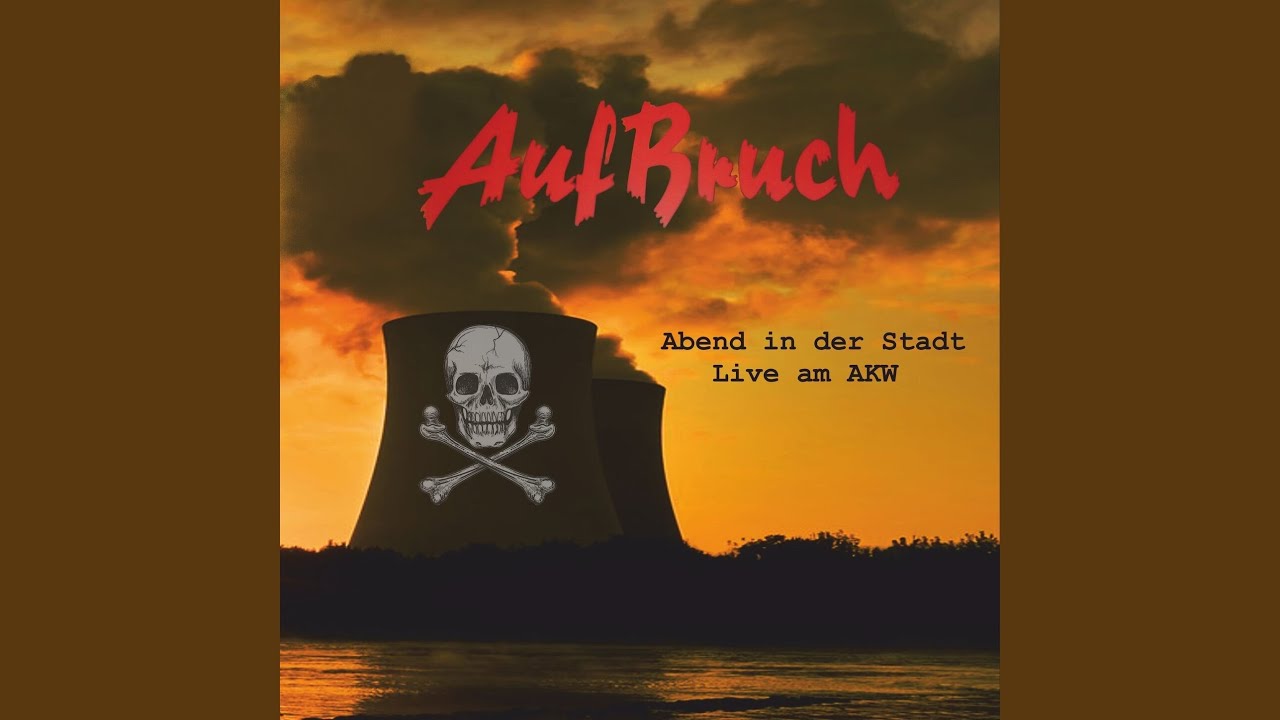 Abend in der Stadt (Live am AKW)