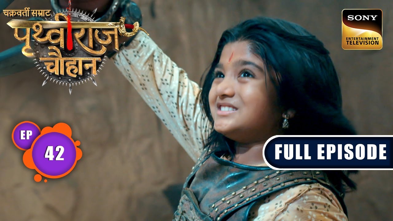 Prithvi Ka Sankalp | Chakravarti Samrat Prithviraj Chauhan | Full Episode 42 | 31 July 2025