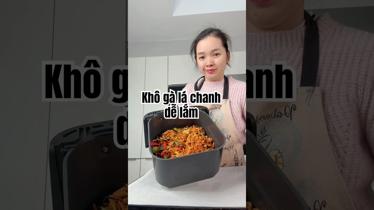 Làm khô gà lá chanh dễ ợt hà 