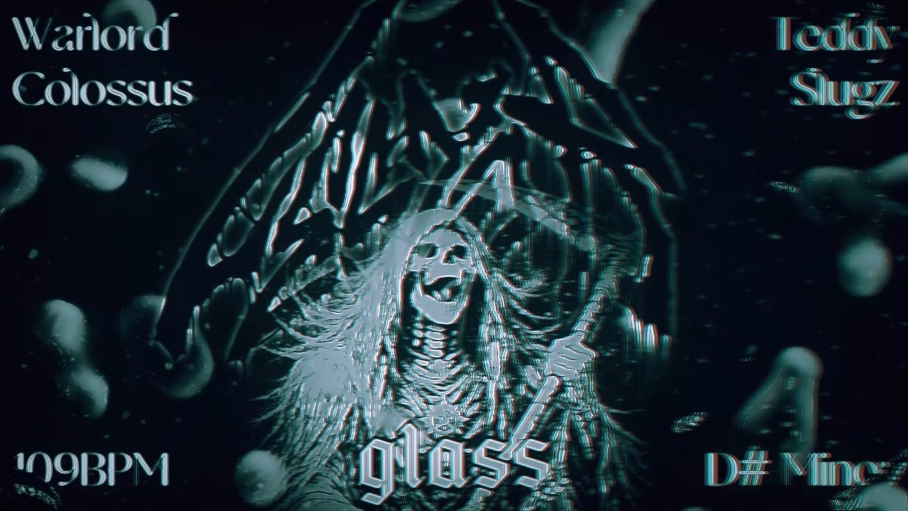 GLASS - Warlord Colossus x Teddy Slugz TYPE BEAT