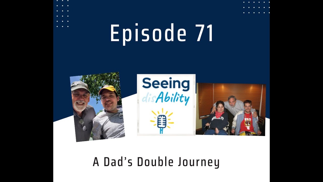 Episode 71 - A Dad's Double Journey