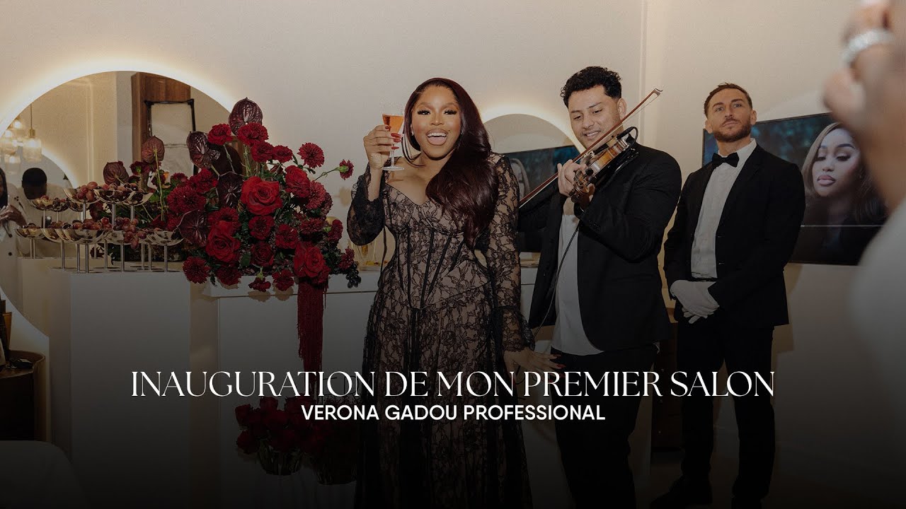 Inauguration de mon Premier Salon de Coiffure sur Paris  - Verona Gadou Professional